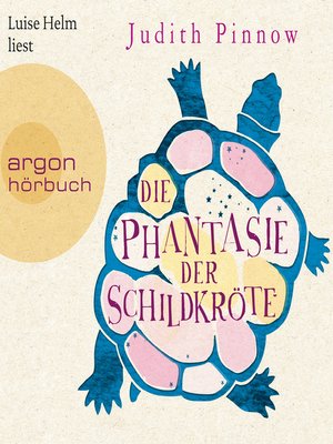 cover image of Die Phantasie der Schildkröte (Autorisierte Lesefassung)